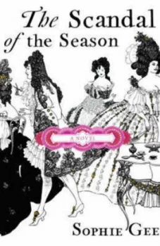 Image of The Scandal of the Season by Sophie Gee Paperback