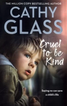 Image of Cruel to Be Kind by Cathy Glass Book