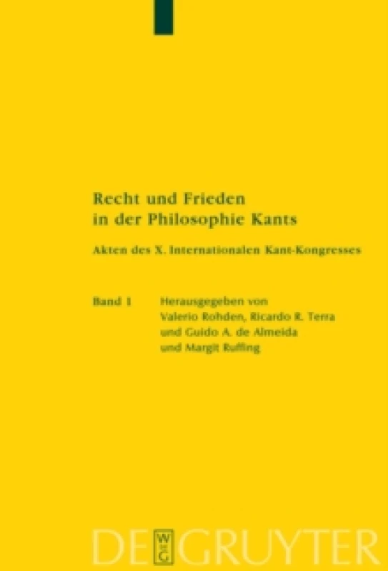 Image of Recht und Frieden in der Philosophie Kants : Akten des X. Internationalen Kant-Kongresses Hardback