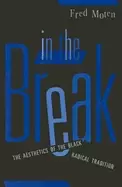 Image of in the break the aesthetics of the Black radical tradition