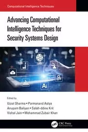 Image of Advancing Computational Intelligence Techniques for Security Systems Design
