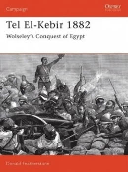 Image of Tel El-Kebir 1882 by Donald Featherstone Paperback