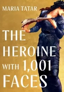Image of The Heroine with 1001 Faces