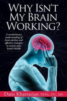 Image of Why Isnt My Brain Working by Datis Kharrazian Paperback