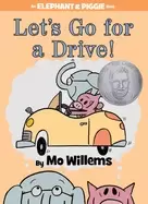 Image of lets go for a drive an elephant and piggie book