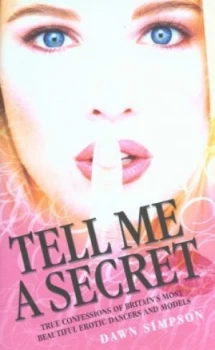Image of Tell Me a Secret by Dawn Simpson Hardback