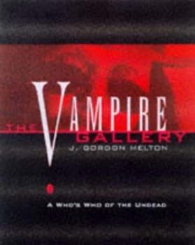 Image of The Vampire Gallery by J. Gordon Melton Book