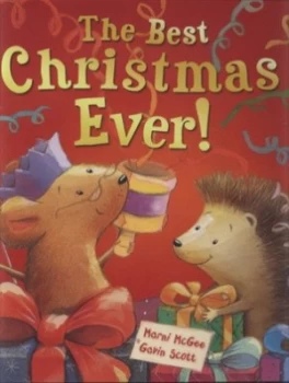 Image of The Best Christmas Ever by Marni Mcgee and Gavin Scott Hardback
