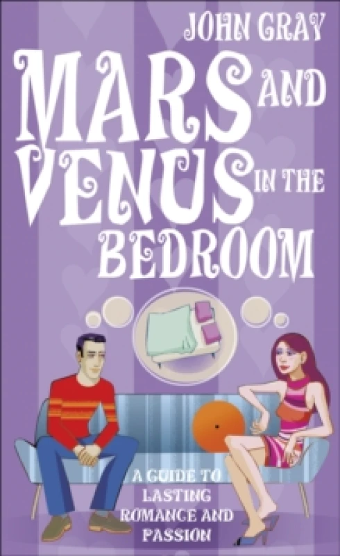 Image of Mars And Venus In The Bedroom : A Guide to Lasting Romance and Passion Paperback / softback