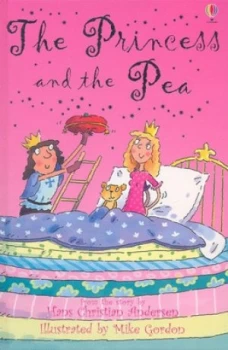 Image of The Princess and the Pea by Susanna Davidson and Mike Gordon and Alison Kelly and H. C Andersen Hardback