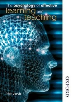 Image of The Psychology of Effective Learning and Teaching by Matt Jarvis Paperback