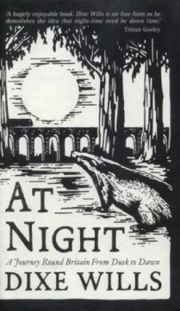 Image of At Night by Dixe Wills Hardback