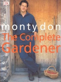 Image of The Complete Gardener by Monty Don Hardback