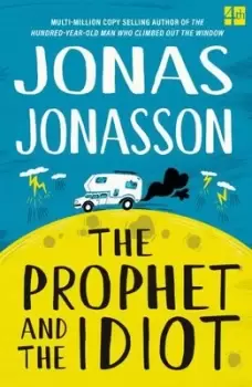 Image of The prophet and the idiot - Jonas Jonasson - Paperback - Used