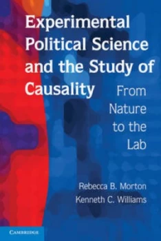 Image of Experimental Political Science and the Study of Causality by Rebecca B. Morton Paperback