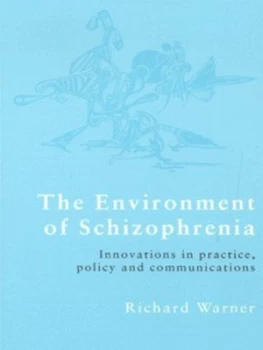 Image of The Environment of Schizophrenia by Richard Warner Paperback