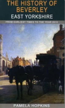 Image of The History of Beverley by Pamela Hopkins Paperback