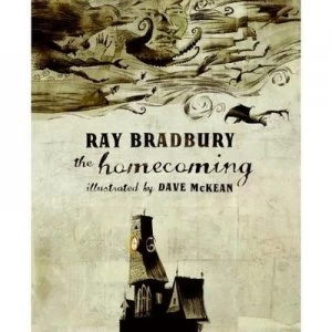 Image of The Homecoming by Ray Bradbury and Dave Mckean Hardback