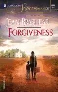 Image of forgiveness mother and child reunion harlequin superromance no 1267