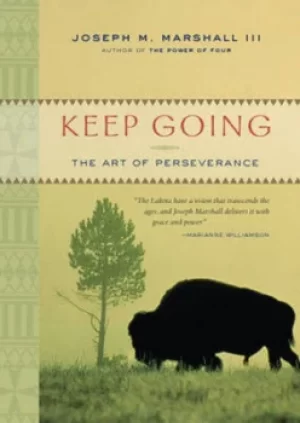 Image of Keep going by Joseph Marshall