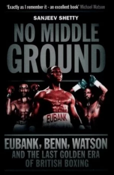 Image of No Middle Ground by Sanjeev Shetty Paperback