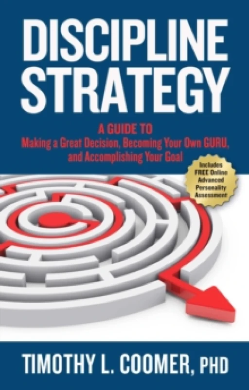 Image of Discipline Strategy : A Guide to Making a Great Decision, Becoming Your Own Guru, and Accomplishing Your Goal Hardback
