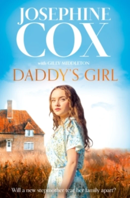 Image of Daddy's Girl. Paperback. By Josephine Cox, Gilly Middleton Books