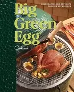 Image of big green egg cookbook celebrating the ultimate cooking experience