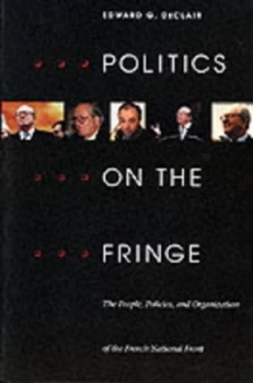 Image of Politics on the Fringe by Edward G. Declair Paperback