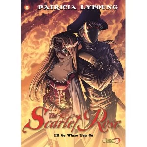 Image of Scarlet Rose #2: I'll Go Where You Go