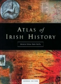 Image of Atlas of Irish History by Sen Duffy Book