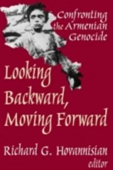 Image of Looking Backward Moving Forward by Richard G. Hovannisian Hardback