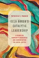 Image of ella bakers catalytic leadership