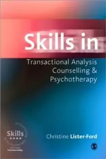 Image of Skills in Transactional Analysis Counselling & Psychotherapy