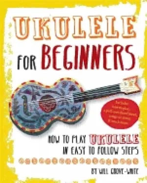 Image of ukulele for beginners how to play ukulele in easy to follow steps