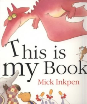 Image of This Is My Book by Mick Inkpen Paperback
