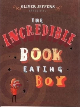 Image of The Incredible Book Eating Boy by Oliver Jeffers Hardback