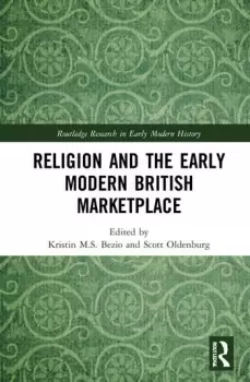 Image of Religion and the Early Modern British Marketplace