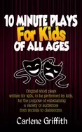 Image of 10 minute plays for kids of all ages