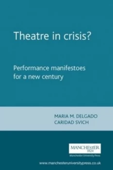Image of Theatre in Crisis by Maria M. Delgado Book
