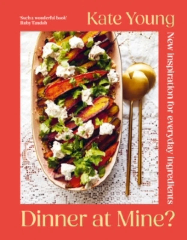 Image of Dinner at Mine? New Inspiration for Everyday Ingredients Hardback
