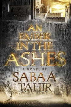 Image of An Ember in the Ashes by Sabaa Tahir Hardback