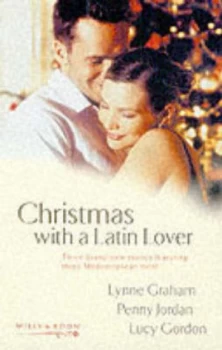 Image of Christmas with a Latin Lover by Lynne Graham and Penny Jordan and Lucy Gordon Book