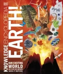 Image of Knowledge Encyclopedia Earth! : Our Exciting World As You've Never Seen It Before
