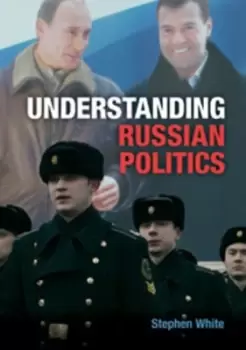Image of Understanding Russian politics by Stephen White