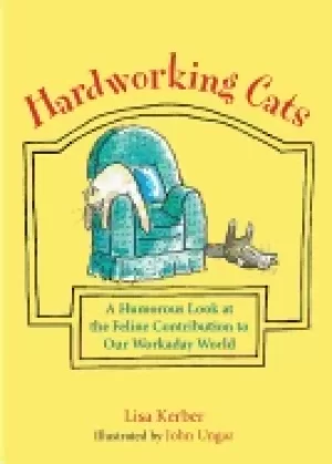 Image of hardworking cats a humorous look at the feline contribution to our workaday