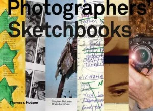 Image of Photographers Sketchbooks by Stephen Mclaren Hardback