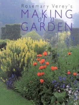 Image of Rosemary Vereys Making of a Garden by Rosemary Verey Paperback