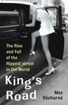 Image of Kings Road by Max Decharne Paperback