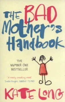 Image of The Bad Mothers Handbook by Kate Long Paperback